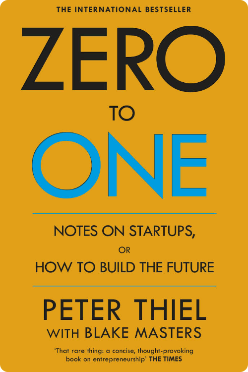 Zero to One - Peter Thiel