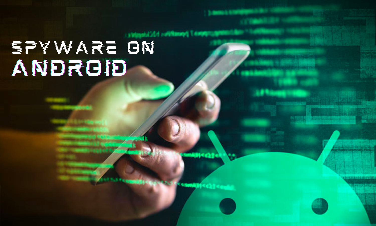 How to Find Spyware on Android? [3 Ways to Remove]