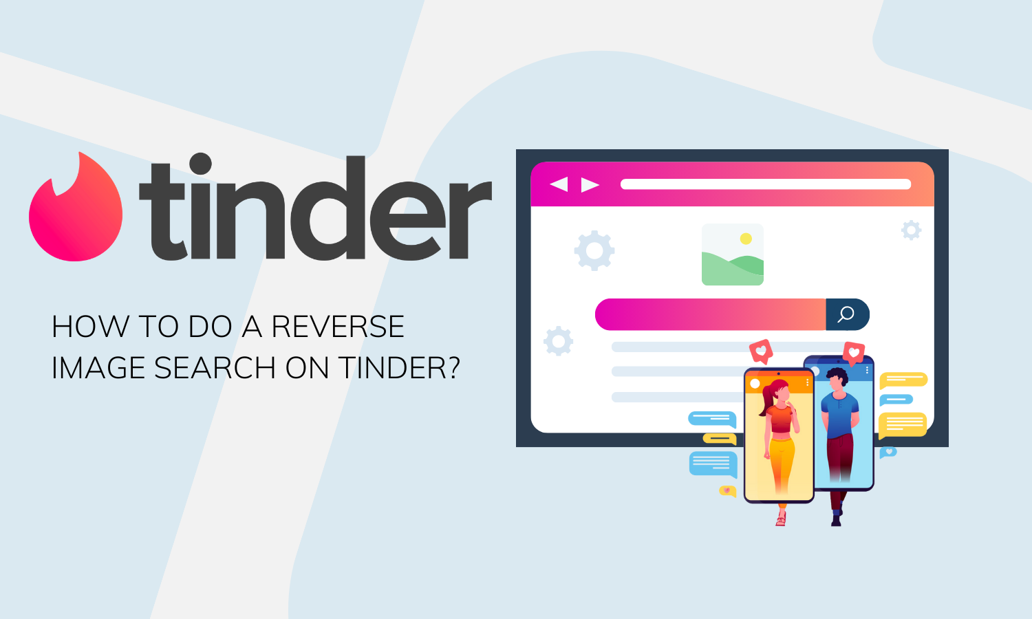 How to Do a Reverse Image Search on Tinder