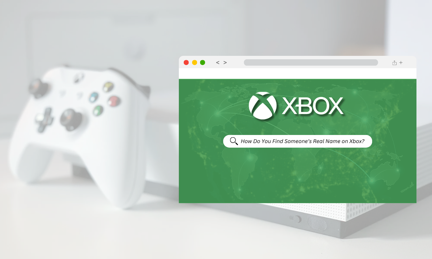 how-do-you-find-someone-s-real-name-on-xbox-2-simple-steps