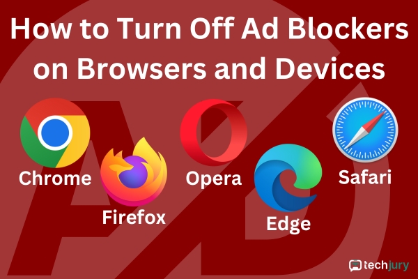 Disabling ad blockers on top web browsers